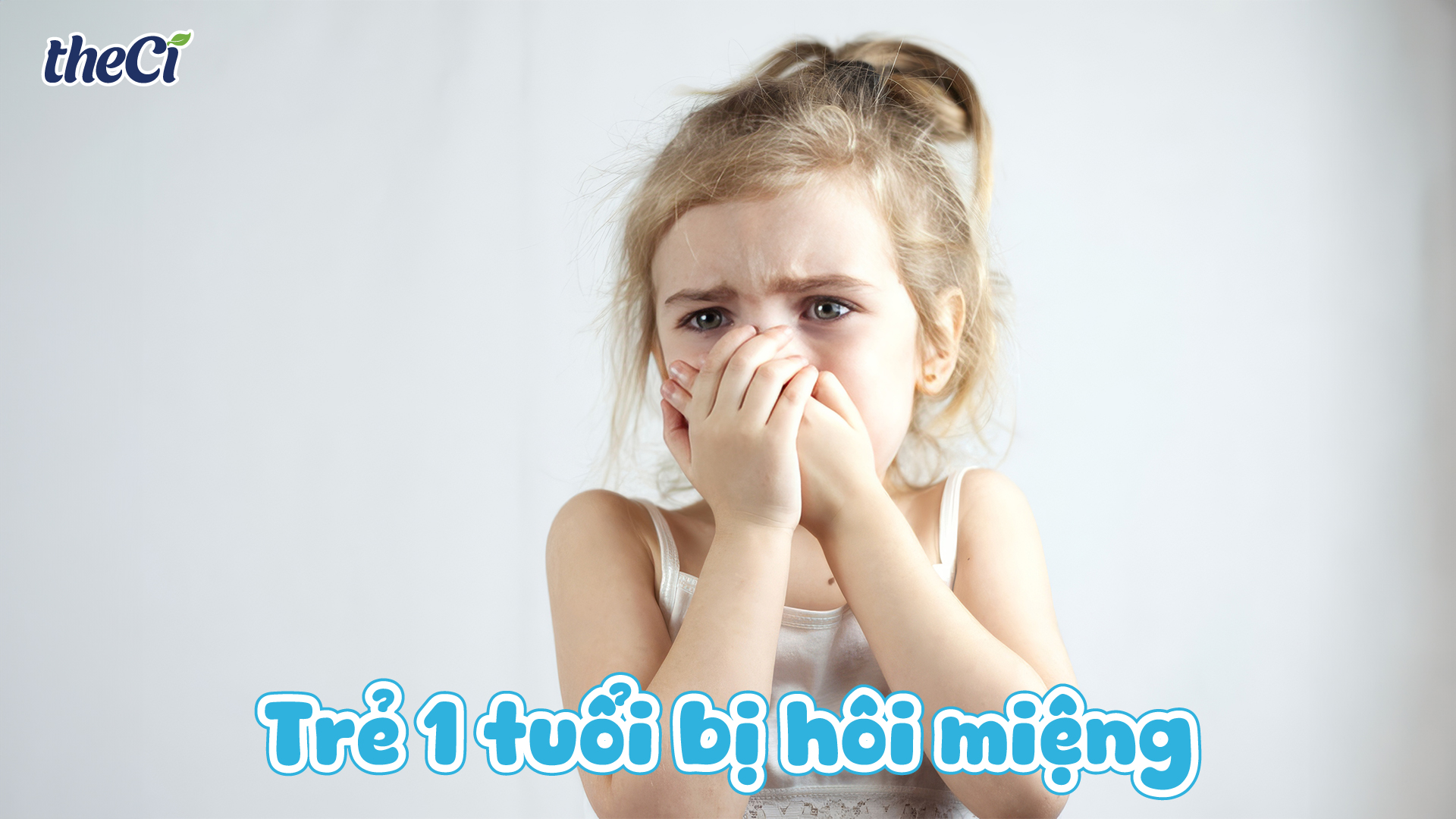 Hướng dẫn chi tiết: Cách xử lý hôi miệng cho bé từ 1-7 tuổi an toàn và hiệu quả